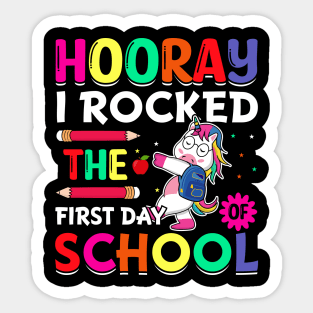 Hooray I Rocked The First Day Of School Sticker